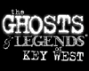 Ghosts and Legends of Key West
                                                                              Tour
