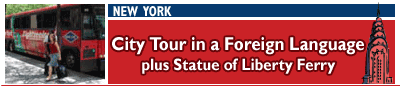 Foreign Language and Statue of Liberty Tour