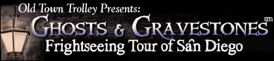 Ghost and Gravestones Tour of San Diego