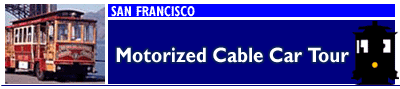 Motorized Cable Car Tour
