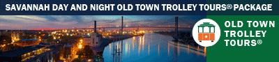 Savannah Day and Night Old Town Trolley Package 