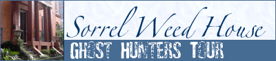 Sorrel Weed House- Candlelight Walking Tour